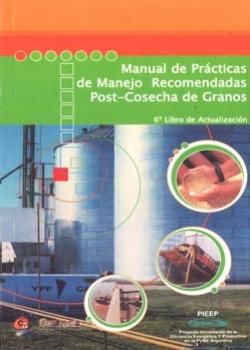 Manual de Prácticas de Manejo Recomendadas Postcosecha de Granos (Espanhol)